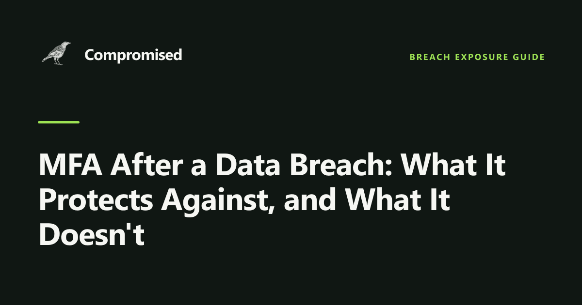 MFA After a Data Breach: What It Protects Against, and What It Doesn't
